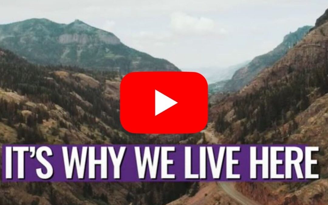 Video: It’s Why We Live in Colorado